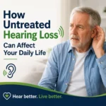 How untreated hearing loss can affect your daily life